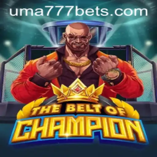 TheBeltOfChampion: A Thrilling New Gaming Experience with UMA 777
